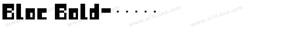 Bloc Bold字体转换